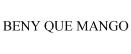 BENY QUE MANGO trademark