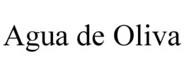 AGUA DE OLIVA trademark