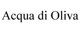 ACQUA DI OLIVA trademark