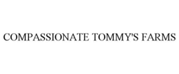 COMPASSIONATE TOMMY'S FARMS trademark