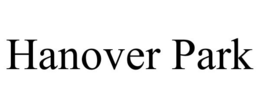 HANOVER PARK trademark