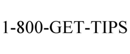 1-800-GET-TIPS trademark
