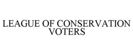 LEAGUE OF CONSERVATION VOTERS trademark