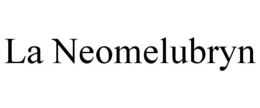 LA NEOMELUBRYN trademark