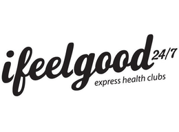 IFEELGOOD24/7 EXPRESS HEALTH CLUBS trademark