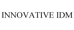 INNOVATIVE IDM trademark