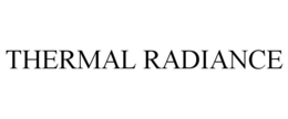 THERMAL RADIANCE trademark