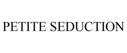 PETITE SEDUCTION trademark