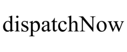 DISPATCHNOW trademark