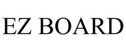 EZ BOARD trademark
