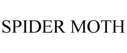 SPIDER MOTH trademark