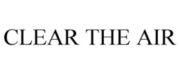CLEAR THE AIR trademark