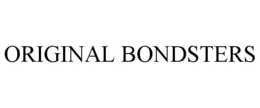 ORIGINAL BONDSTERS trademark