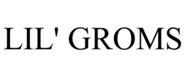LIL' GROMS trademark