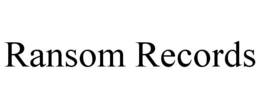 RANSOM RECORDS trademark
