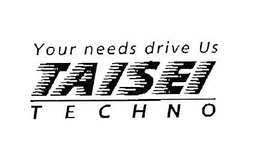 YOUR NEEDS DRIVE US TAISEI TECHNO trademark