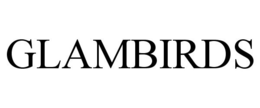 GLAMBIRDS trademark