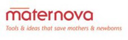 MATERNOVA TOOLS & IDEAS THAT SAVE MOTHERS & NEWBORNS trademark