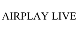 AIRPLAY LIVE trademark
