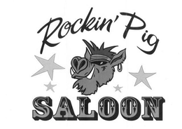 ROCKIN' PIG SALOON trademark