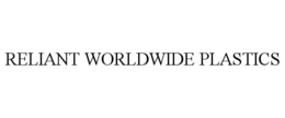 RELIANT WORLDWIDE PLASTICS trademark