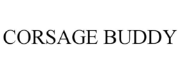 CORSAGE BUDDY trademark