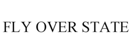 FLY OVER STATE trademark