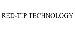 RED-TIP TECHNOLOGY trademark