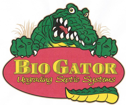 BIO GATOR UPGRADING SEPTIC SYSTEMS trademark