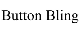 BUTTON BLING trademark