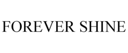FOREVER SHINE trademark