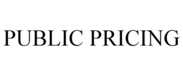 PUBLIC PRICING trademark