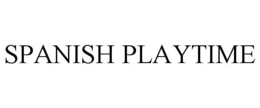 SPANISH PLAYTIME trademark