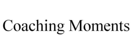 COACHING MOMENTS trademark