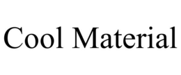 COOL MATERIAL trademark