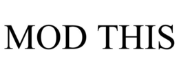 MOD THIS trademark