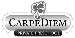 CARPE DIEM PRIVATE PRESCHOOL trademark
