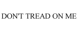 DON'T TREAD ON ME trademark