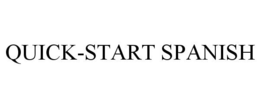QUICK-START SPANISH trademark