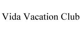 VIDA VACATION CLUB trademark