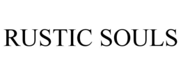 RUSTIC SOULS trademark
