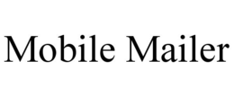MOBILE MAILER trademark