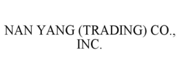 NAN YANG (TRADING) CO., INC. trademark