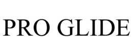 PRO GLIDE trademark
