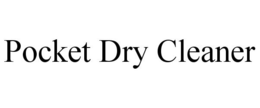 POCKET DRY CLEANER trademark