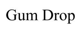 GUM DROP trademark