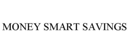 MONEY SMART SAVINGS trademark