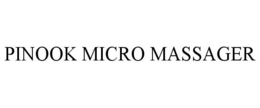 PINOOK MICRO MASSAGER trademark