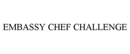 EMBASSY CHEF CHALLENGE trademark