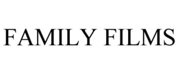 FAMILY FILMS trademark